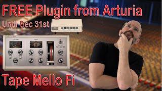 FREE plugin from Arturia: The NEW Tape Mello Fi