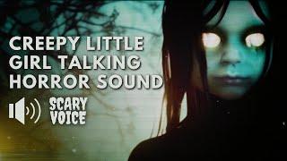 Creepy Little Girl Talking | Scary Voice Horror Sounds (FREE To Use)