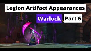 How to Obtain All Legion Artifact Weapon Appearances (same method in Dragonflight): Warlock