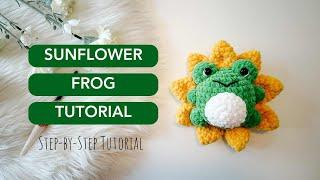 EASY Crochet Sunflower Frog Tutorial  l FREE Crochet Pattern