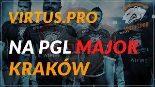  Rap o Virtus.PRO na PGL Major - "Nasz jeden team"