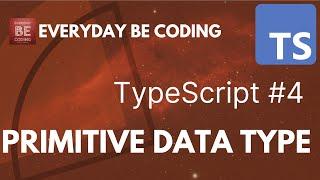 Primitive data types in TypeScript - #4 #TypeScript #PrimitiveDataTypes #Programming #TypeSystem