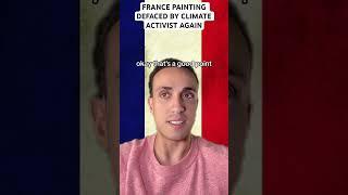 France Painting Defaced By Climate Activist Again