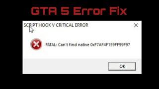 Script Hook V Critical Error Fatal Can't find native 0xF7AF4F159FF99F97 in GTA 5 (2020 Tutorial)