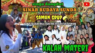 singa dangdut SBS saman grup KALAH MATERI‼️vocal TEH.DEA karawang