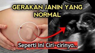 SEPERTI APA GERAKAN JANIN YANG NORMAL? BUMIL PERHATIKAN INI..