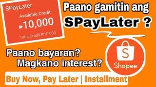 Paano Gamitin ang SpayLater sa Shopee | Buy Now Pay Later | Installment plan | Magkano Interest
