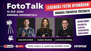  Legendás fotók nyomában! - Ikonikus fényképek történetei! | Élő, interaktív adás  - FotoTalk 19.