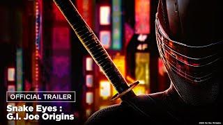‘Snake Eyes: G.I. Joe Origins’ official trailer