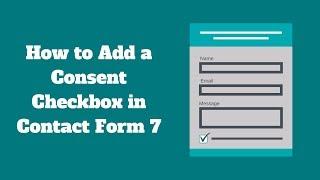 How to Add a Consent Checkbox in Contact Form 7