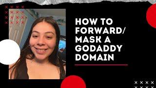 Techy Tuesday  - How to Forward/Mask a Godaddy Domain