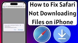 How to Fix Safari Not Downloading Files on iPhone After Update Fixed