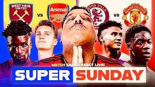 SAEED TV LIVE: ASTON VILLA VS MAN UTD | WEST HAM VS ARSENAL  LIVE PREMIER LEAGUE WATCH ALONG