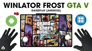 GTA V Android - Winlator Frost (Windows Emulator) Gameplay Test | Tab S9 Ultra