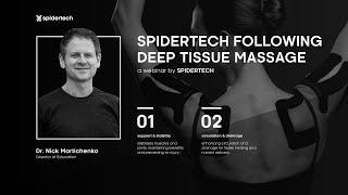 Webinar: Spidertech Following Deep Tissue Massage