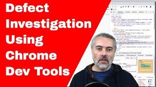 Using Chrome Dev Tools To Investigate a Web Application Bug