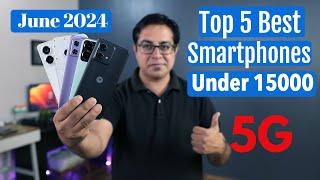 Top 5 Best Phones Under 15000 in June 2024 I 5G Smartphone under 15000