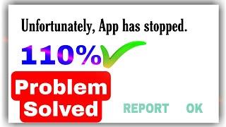 How to Fix Unfortunately App has stopped Problem solution
