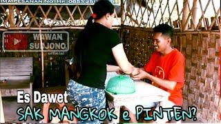 Dawet SAK MANGKOK e pinten ? (bakule sampe keweleh) - komedi pendek jawa #SWS