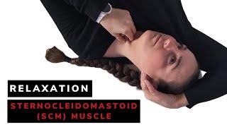 How to relax sternocleidomastoid (SCM muscle)?