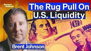 The Rug Pull on Global Liquidity | Brent Johnson