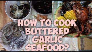 HOW TO COOK BUTTERED GARLIC SEAFOOD |  FRENY MOTO