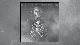 S.I.D. - City of Chemistry (Full Ep)