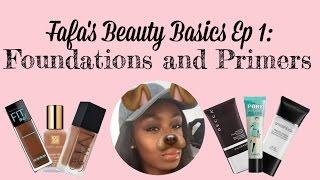 FAFA'S BEAUTY BASICS: Primers & Foundations | thebeautyofFA