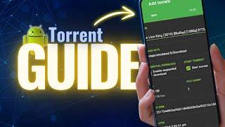 Easy Guide: Download Torrent Files on Android Safely & Fast