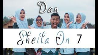 DAN - SHEILA ON 7 (Cover by. Putih Abu-abu)