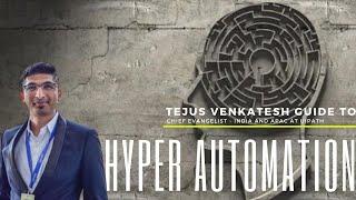 RPA Gayan Guru Session 2- Discussing Hyper-automation with  Tejus Venkatesh