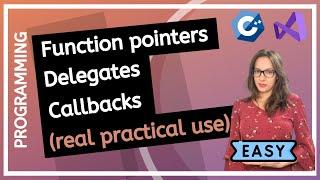 Function pointers, delegates and callbacks | Beginner friendly