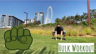 Hulk Workout