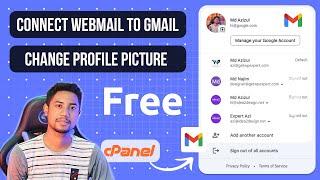 Connect Cpanel webmail to Gmail and change profile picture on Cpanel email