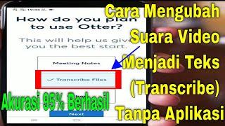 Cara Mengubah Suara Video Menjadi Teks (Transcribe) Tanpa Aplikasi