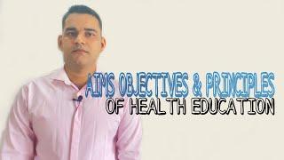 Health education: principles & objectives