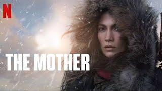 The Mother Full Movie (2023) Review | Jennifer Lopez | Omari Hardwick