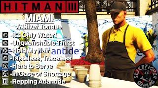 Hitman 3: Miami - A Silver Tongue - It's Only Water!, Unquenchable Thirst, In Case of Shortage