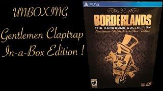 Borderlands the handsome collection (Gentlemen Claptrap-in-a-box Edition) UNBOXING!