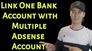 Can I link two or more adsense account with one bank account | two adsense link one bank account
