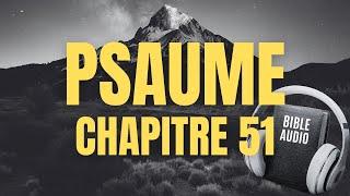 PSAUME 51 | LA BIBLE AUDIO avec textes