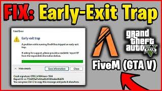 How to Fix Early-Exit trap FiveM | Fix FiveM Fatal Error ( GTA V ) 2023 Updated!