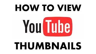 How to View a (Full Size) YouTube Thumbnail