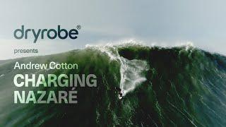 Charging Nazaré - Riding Giants with Andrew Cotton | dryrobe®