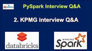 2. pyspark interview questions and answers | kpmg pyspark interview questions and answers