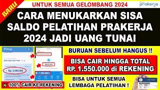 Sebelum Hangus CARA MENCAIRKAN SISA SALDO PELATIHAN PRAKERJA 2024 TERBARU JADI UANG TUNAI