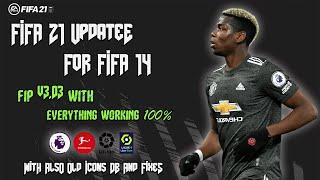 FIFA 21 Update For FIFA 14 | 2021 | FIP V3.03 And V3.04 | No Crash Everything Working 100%