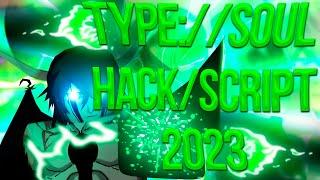 Type Soul Script / Hack | AUTO FARM | Auto Shikai + Godmode | INF SPINS PASTEBIN 2023