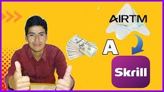 Como Enviar o Retirar Dinero de AIRTM A SKRILL Paso a Paso 2024