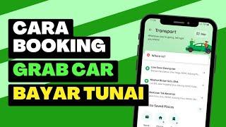 Cara Booking Grab Car Bayar Secara Tunai (Cash)